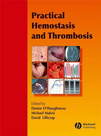 Michael  Makris. Practical Hemostasis and Thrombosis