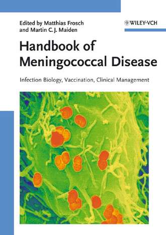 Matthias  Frosch. Handbook of Meningococcal Disease