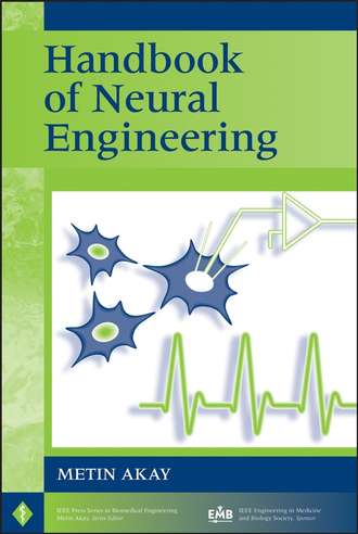 Группа авторов. Handbook of Neural Engineering