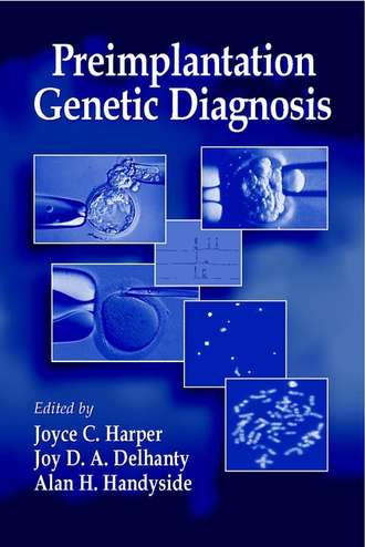 Joyce C. Harper. Preimplantation Genetic Diagnosis