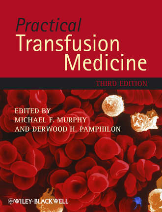 Michael Murphy F.. Practical Transfusion Medicine