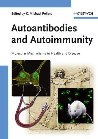 Группа авторов. Autoantibodies and Autoimmunity