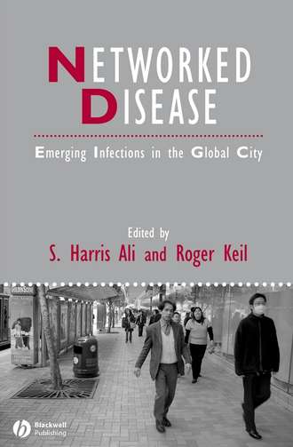 Roger  Keil. Networked Disease