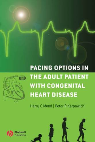 Harry Mond G.. Pacing Options in the Adult Patient with Congenital Heart Disease
