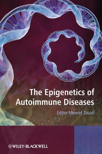 Группа авторов. The Epigenetics of Autoimmune Diseases