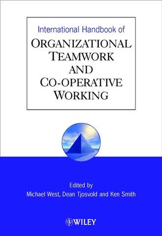 Dean  Tjosvold. International Handbook of Organizational Teamwork and Cooperative Working