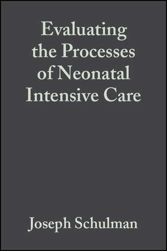 Группа авторов. Evaluating the Processes of Neonatal Intensive Care