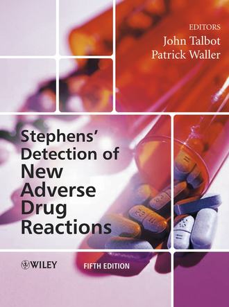 John  Talbot. Stephens' Detection of New Adverse Drug Reactions