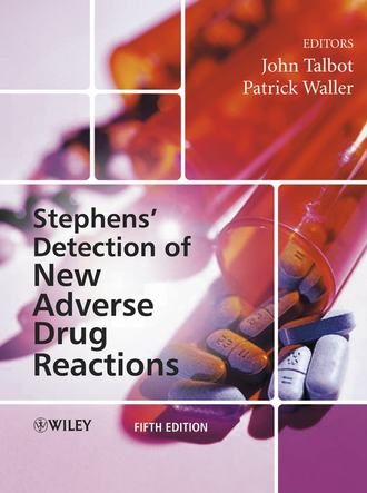 Stephens' Detection of New Adverse Drug Reactions. John  Talbot
