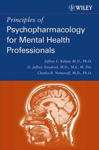 Charles Nemeroff B.. Principles of Psychopharmacology for Mental Health Professionals