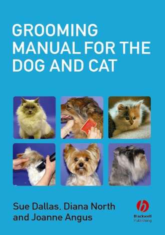 Grooming Manual for the Dog and Cat. Sue  Dallas