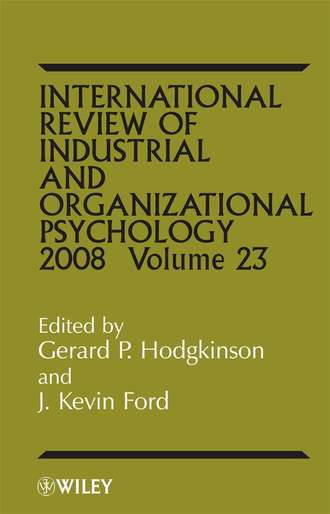 Gerard Hodgkinson P.. International Review of Industrial and Organizational Psycholog, 2008 Volume 23