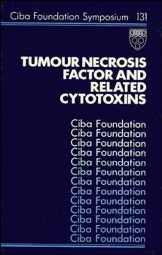 Joan  Marsh. Tumour Necrosis Factor and Related Cytotoxins