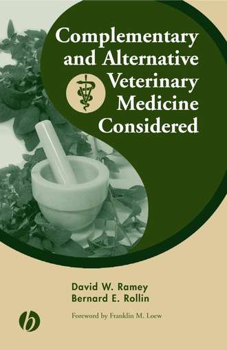Complementary and Alternative Veterinary Medicine Considered. David Ramey W.