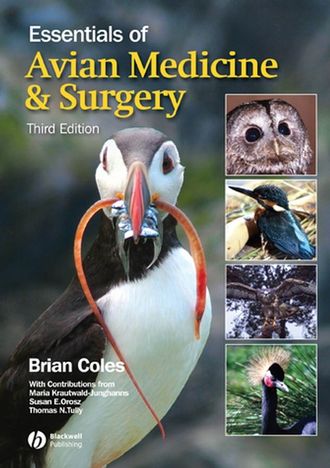 Essentials of Avian Medicine and Surgery. Susan Orosz E.