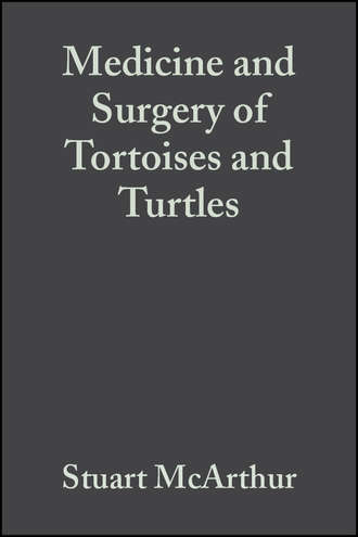 Medicine and Surgery of Tortoises and Turtles. Stuart  McArthur