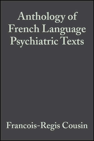 Francois-Regis  Cousin. Anthology of French Language Psychiatric Texts