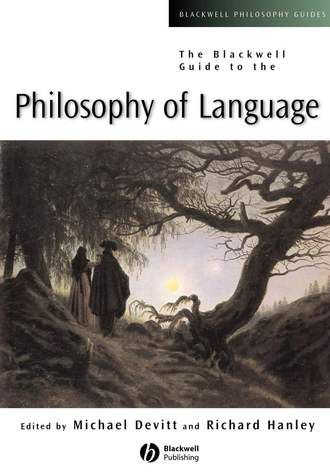 Richard  Hanley. The Blackwell Guide to the Philosophy of Language