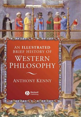 Группа авторов. An Illustrated Brief History of Western Philosophy