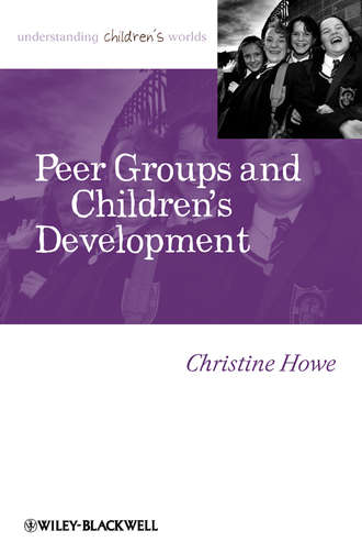 Группа авторов. Peer Groups and Children's Development