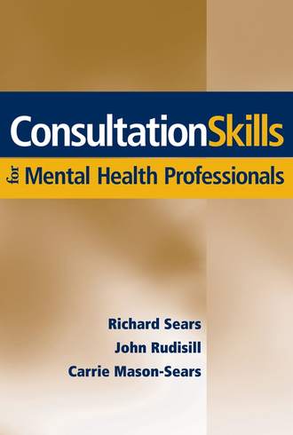 John  Rudisill. Consultation Skills for Mental Health Professionals