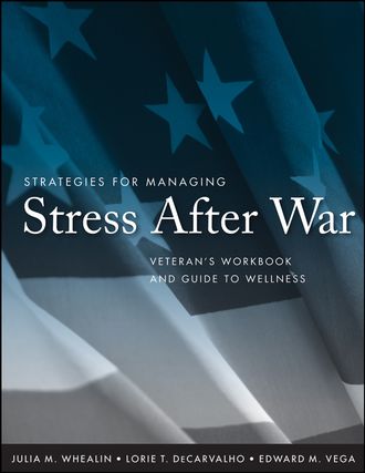 Julia Whealin M.. Strategies for Managing Stress After War