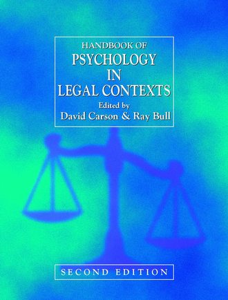David  Carson. Handbook of Psychology in Legal Contexts