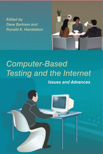 Dave  Bartram. Computer-Based Testing and the Internet