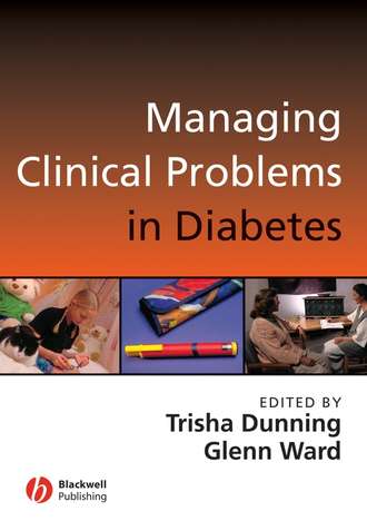 Trisha  Dunning. Managing Clinical Problems in Diabetes