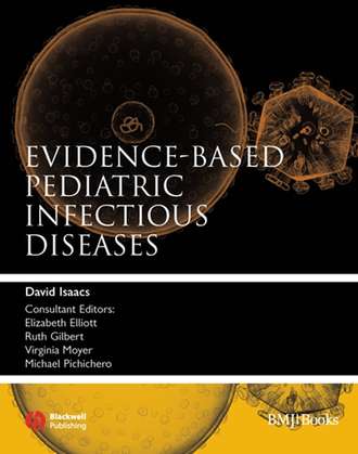 Группа авторов. Evidence-Based Pediatric Infectious Diseases