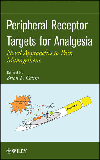 Группа авторов. Peripheral Receptor Targets for Analgesia