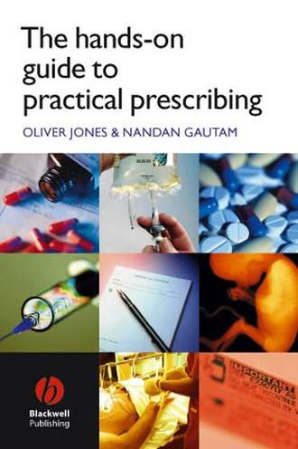 The Hands-on Guide to Practical Prescribing. Oliver  Jones