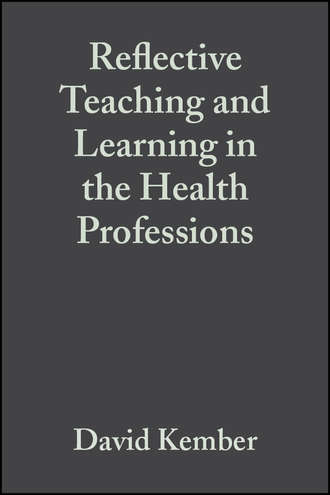 Группа авторов. Reflective Teaching and Learning in the Health Professions