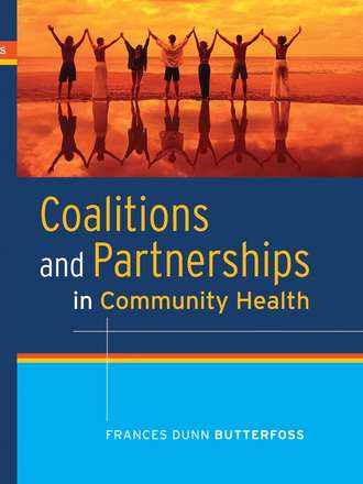 Группа авторов. Coalitions and Partnerships in Community Health