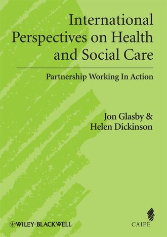 Jon  Glasby. International Perspectives on Health and Social Care