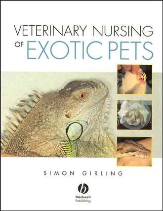 Группа авторов. Veterinary Nursing of Exotic Pets
