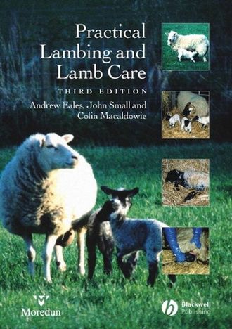 Andrew  Eales. Practical Lambing and Lamb Care