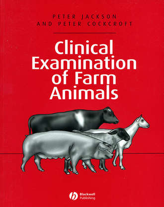 Peter  Jackson. Clinical Examination of Farm Animals