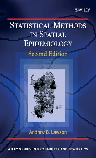 Группа авторов. Statistical Methods in Spatial Epidemiology