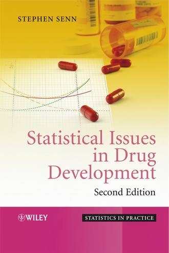Группа авторов. Statistical Issues in Drug Development
