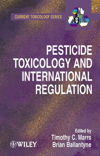 Bryan  Ballantyne. Pesticide Toxicology and International Regulation