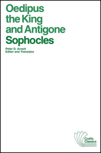 Группа авторов. Oedipus the King and Antigone