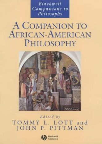 Tommy Lott L.. A Companion to African-American Philosophy