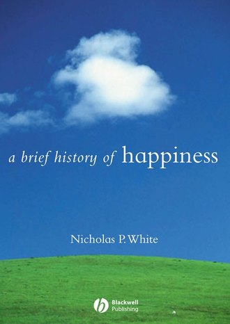 Группа авторов. A Brief History of Happiness
