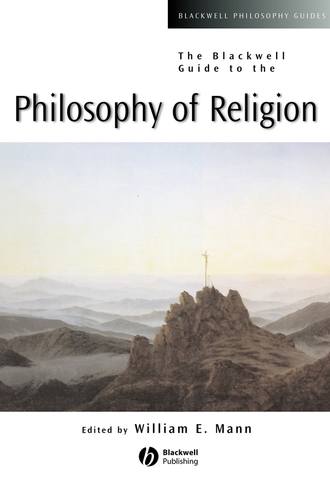 Группа авторов. The Blackwell Guide to the Philosophy of Religion