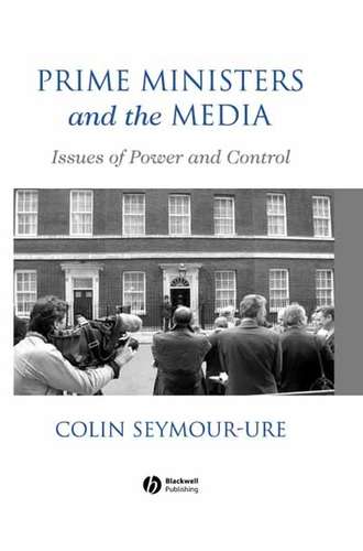 Группа авторов. Prime Ministers and the Media