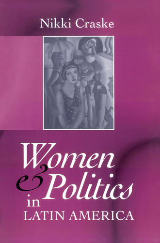 Группа авторов. Women and Politics in Latin America