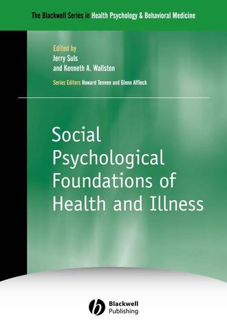 Jerry  Suls. Social Psychological Foundations of Health and Illness