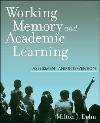 Группа авторов. Working Memory and Academic Learning