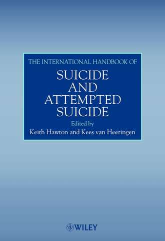 Keith  Hawton. The International Handbook of Suicide and Attempted Suicide